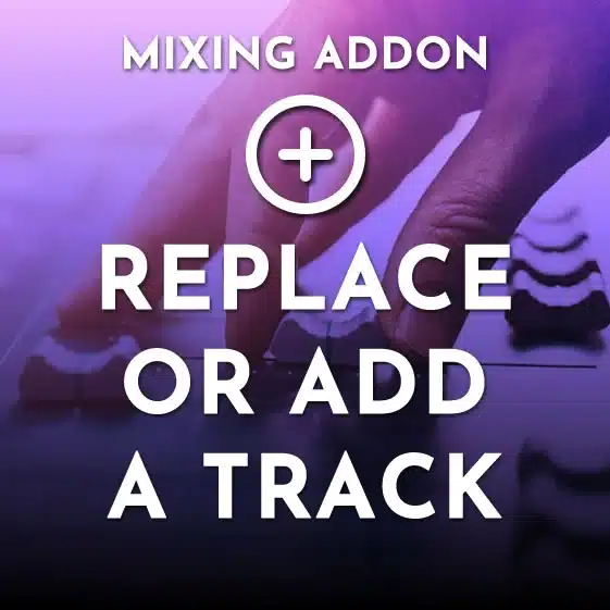 Replace Or Add Track 1 Mixing Monster Mixing Service – Addon Replace Or Add Track