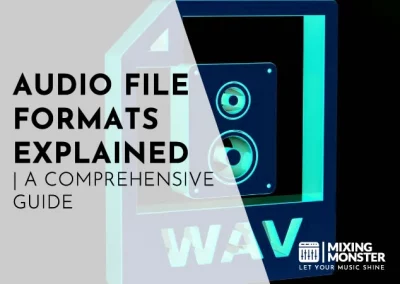 Audio File Formats Explained | A Comprehensive Guide