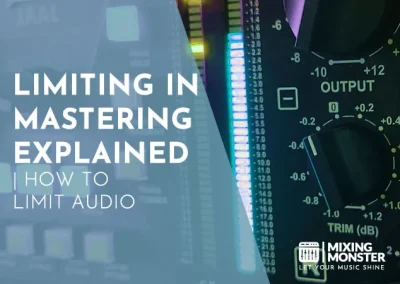 Limiting In Mastering Explained | How To Limit Audio