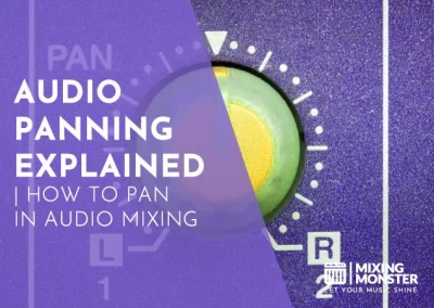 Audio Panning Explained | How To Pan In Audio Mixing