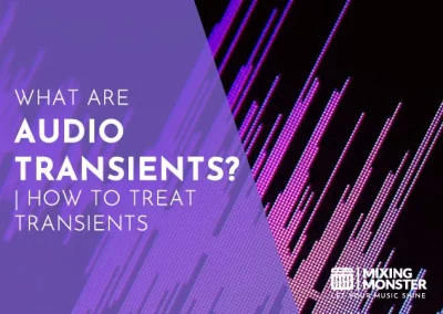 What Are Audio Transients? | How To Treat Transients