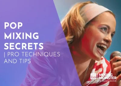 Guide On Mixing Pop | Create Catchy Tunes