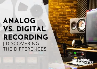 Analog Vs Digital Recording | Discovering The Differences